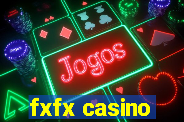 fxfx casino